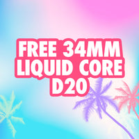 Freebie - 34mm Liquid core D20